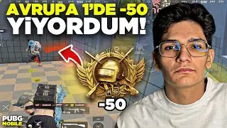 AVRUPA SIRA 1 DE -50 YİYORDUM! - PUBG MOBİLE