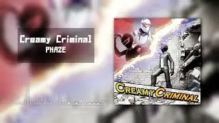 【7th Single】Creamy Criminal【PHAZE】