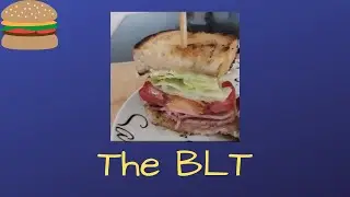 The BLT Sandwich-SDL Cooks