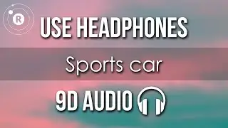 Tate McRae - Sports car (Lyrics) (9D AUDIO)