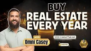 How Buying Real Estate Every Year Creates Financial Freedom | Omni Casey