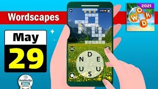 Wordscapes May 29 2021 Daily Puzzle Walkthrough
