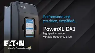 PowerXL DX1 high-performance variable frequency drive: Performance and precision, simplified...