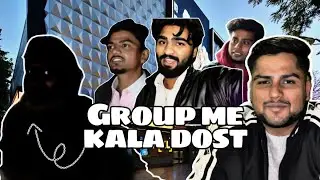 Group Ka Sabse 'KAALA' Dost mil gaya! 😂🌚 | Kand Junction Vlog