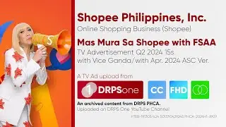 Mas Mura Sa Shopee with FSAA TV Ad Q2 2024 15s with Vice Ganda (PH, w/ Apr. 2024 ASC) [CC/HD/ST]