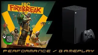 FBC: Firebreak | Xbox Series X | Performance / Gameplay