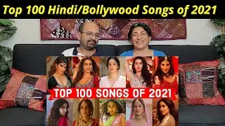Top 100 Hindi/Bollywood Songs of 2021 (Year End Chart 2021) | Popular Bollywood Songs 2021
