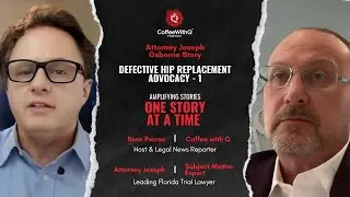 Boca Raton  Defective Hip Replacement Attorney  Joe  Osborne Explains on Coffee With Q Show