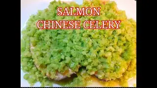 SALMON WITH CHINESE CELERY || EASY RECIPE