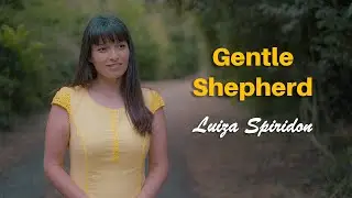 Luiza Spiridon - Gentle Shepherd | Christian Hymn