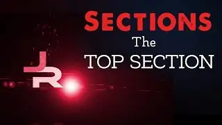 Sections: The Top Section