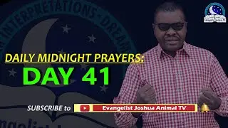 Day 41: Daily Midnight Prayers  -  With Bible Verses - Evangelist Joshua