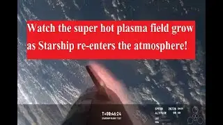 Watch the super hot plasma field grow as Starship re-enters the #atmosphere!