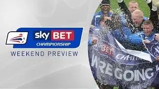 PREVIEW Sky Bet Championship | Matchday 42