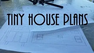 My Tiny House Plans! (First Draft)