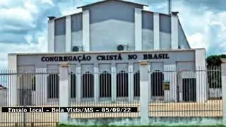 Ensaio Local - Bela Vista/MS - 05.09.22 - ensaio completo - hinos de louvores a Deus cantados