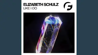 Like I Do (Original Mix)