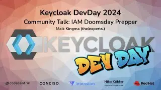 #Keycloak DevDay 2024: #IAM Doomsday Prepper (Maik Kingma)