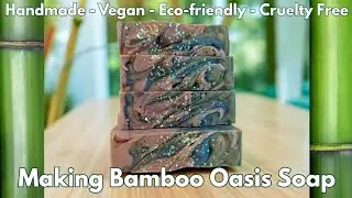 Handmade Luxury Soap Making | Bamboo Oasis with Natural Aloe Vera + Eco Glitter