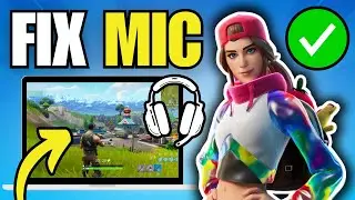 Как исправить неработающий микрофон в Fortnite (ПК)