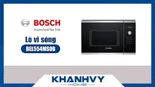 Lò vi sóng Bosch BEL554MS0B - Series 6 - AutoPilot 8 & rã đông theo trọng lượng - Khánh Vy Home