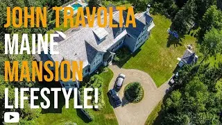 John Travolta Mansion in Maine