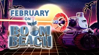 This February on Boom Beach!