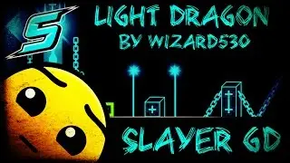 Light Dragon By Wizard530 - Completado - Slayer GD