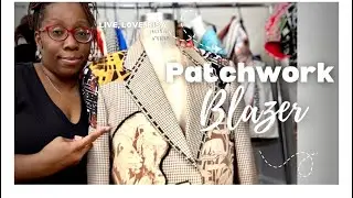Patchwork Blazer and Emotional Roller Coaster