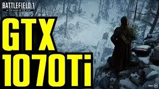 Battlefield 1 GTX 1070 Ti OC & i7 6700k @4.7GHz (Multiplayer) 1440p Ultra Settings | FRAME-RATE TEST