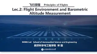 Principles of Flight / Lec.2: Flight Environment and Barometric Altitude Measurement Prt2