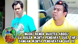 TAKUT BANGET DI MINJEMIN DUIT! ABDEL SAMPE NGEGAS GINI!  | ABDEL & TEMON EPS 3129 PART 4