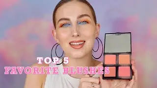 TOP 5 FAVORITE BLUSHES