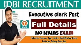 IDBI Clerk Executive Post Recruitment 2021 | All India Vacancy | Full Details @EducationKey86