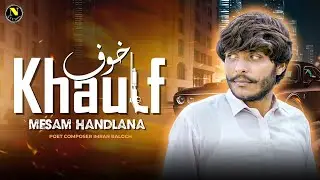 Khauff | Mesam Handlana | Saraiki Song 2024 | Naz Studio