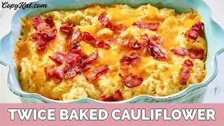 Low Carb and Keto Friendly Twice Baked Cauliflower