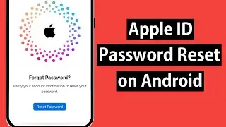 How to Reset Apple ID Password on Android | No iPhone Needed