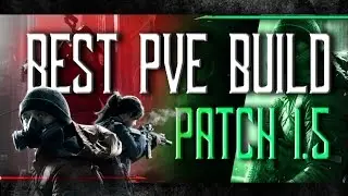 BEST PvE Build Patch 1.5 - Solo Carry and Group Included - The Division