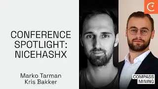 Why You Should Attend The NiceHashX Conference by @NiceHash_Official With Marko Tarman & Kris Bakker