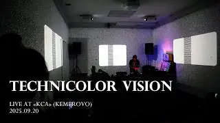 Technicolor Vision — Live at KCA (Kemerovo) 2025.09.20