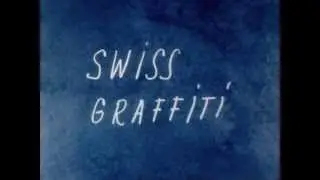 Swiss Graffiti   PREVIEW