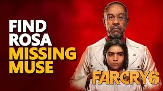 Find Rosa Far Cry 6