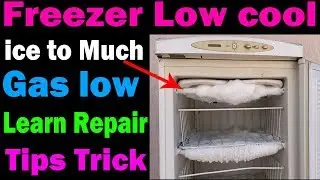 Freezer low cooling evaporator ice buildup check found gas low Learn repair with practical Hindi me
