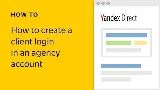 How to create a client login in an agency account