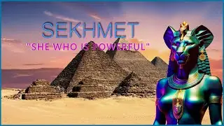 SEKHMET (SAKHMET) - &ldquo;SHE WHO IS POWERFUL&rdquo;