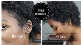 Deep Conditioning Short Natural Hair
