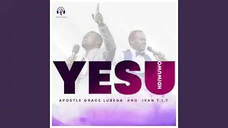 Yesu Ndi Wuwo (feat. Ivan T.I.T)