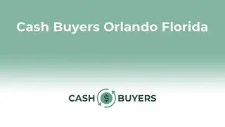 Cash Buyers Orlando Florida | 844-990-0548