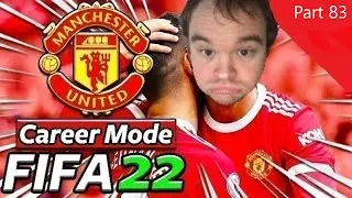FIFA 22 - MAN UTD CAREER PART 83