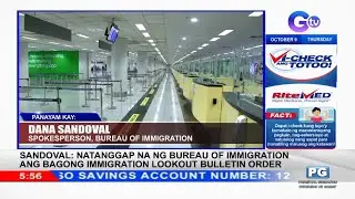 33 indibidwal na target ng lookout bulletin order, tinutunton na ng Bureau of Immigration